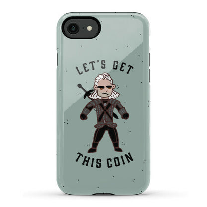 Let's Get This Coin Phone Case