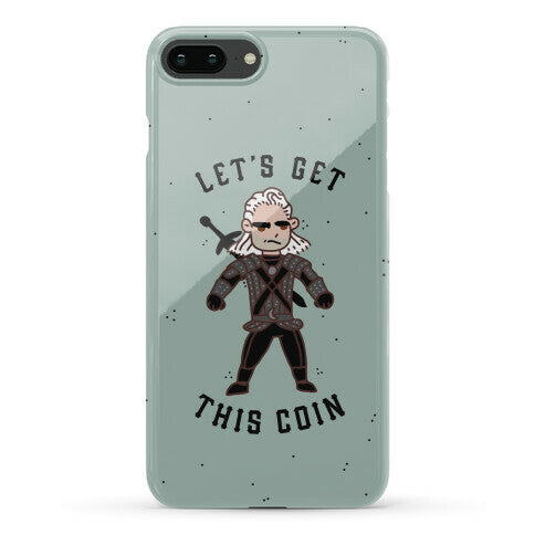 Let's Get This Coin Phone Case