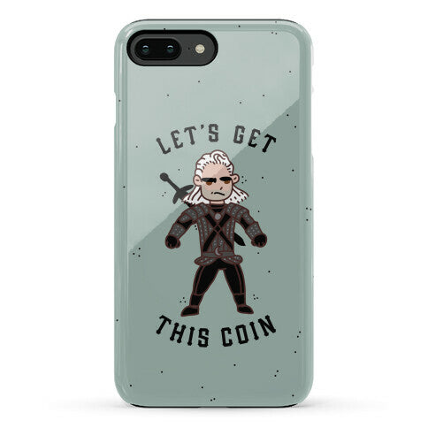 Let's Get This Coin Phone Case