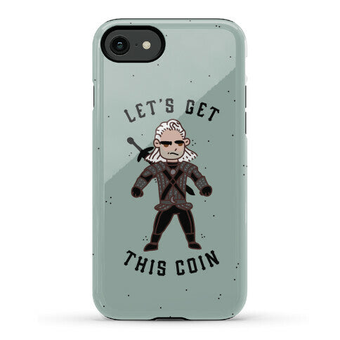 Let's Get This Coin Phone Case