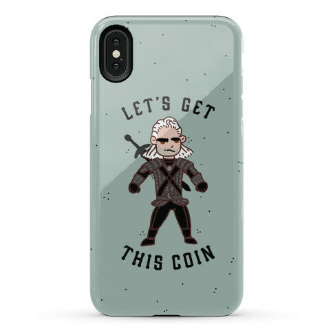 Let's Get This Coin Phone Case