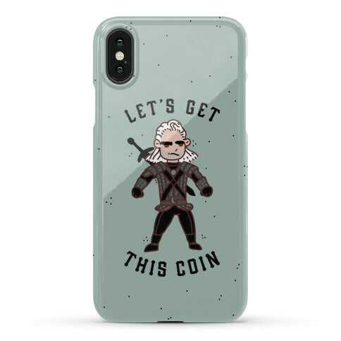 Let's Get This Coin Phone Case