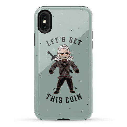 Let's Get This Coin Phone Case