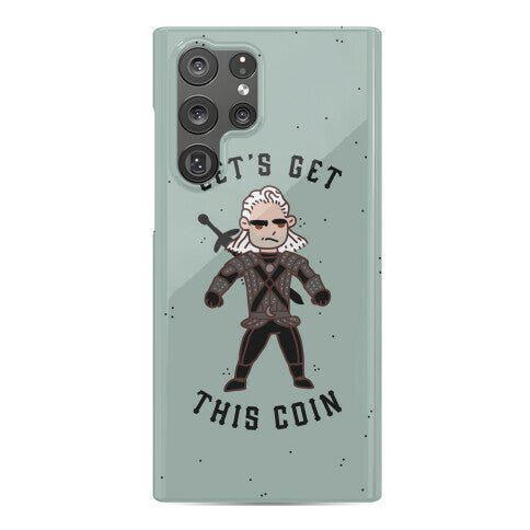 Let's Get This Coin Phone Case