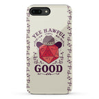 Yee Hawful Good  Phone Case