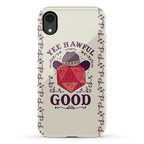 Yee Hawful Good  Phone Case