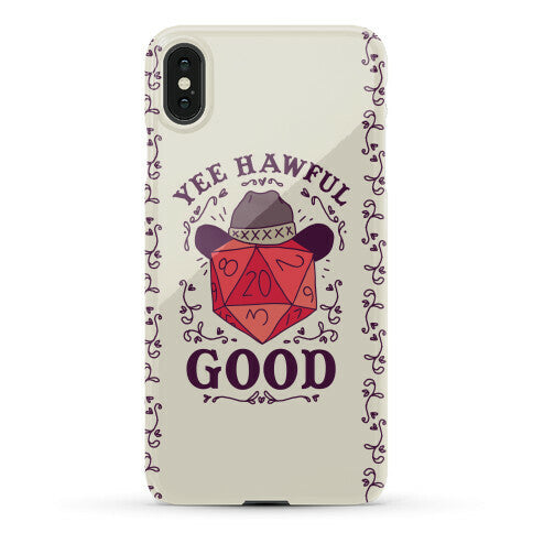 Yee Hawful Good  Phone Case