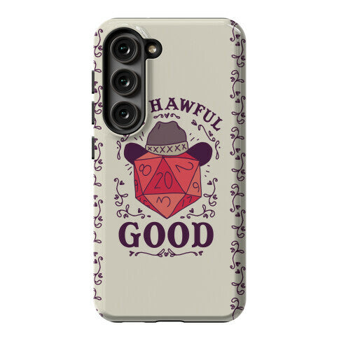 Yee Hawful Good  Phone Case
