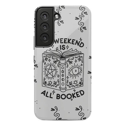 My Weekend is all Booked Phone Case