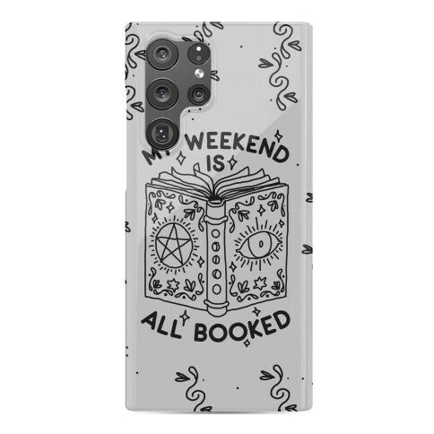 My Weekend is all Booked Phone Case