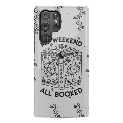 My Weekend is all Booked Phone Case
