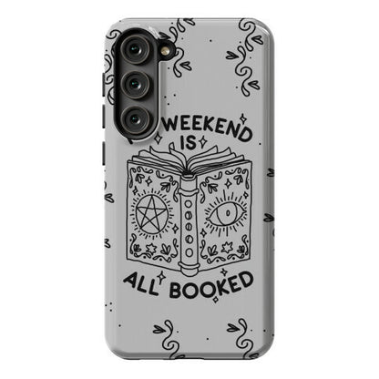 My Weekend is all Booked Phone Case