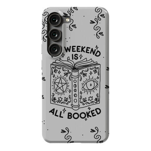 My Weekend is all Booked Phone Case