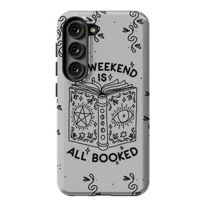 My Weekend is all Booked Phone Case