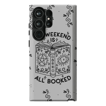 My Weekend is all Booked Phone Case