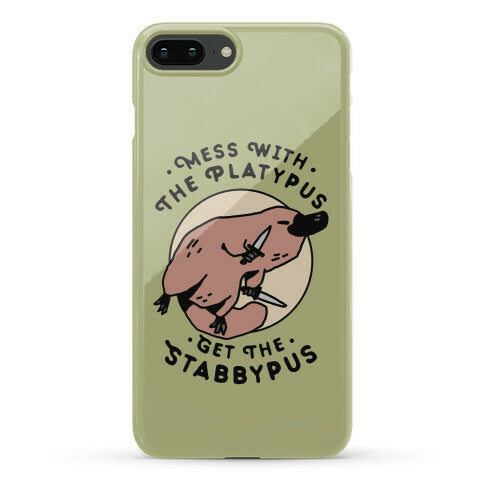 Mess With The Platypus Get the Stabbypus Phone Case