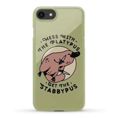 Mess With The Platypus Get the Stabbypus Phone Case