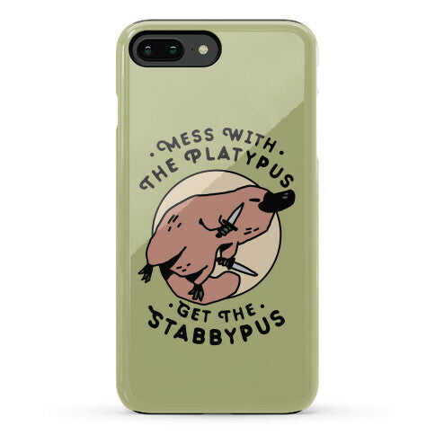 Mess With The Platypus Get the Stabbypus Phone Case