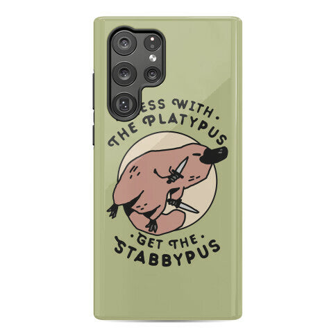 Mess With The Platypus Get the Stabbypus Phone Case