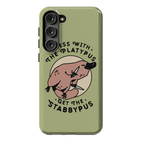 Mess With The Platypus Get the Stabbypus Phone Case