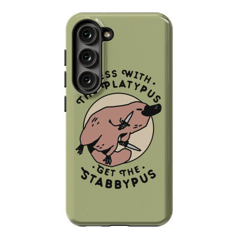 Mess With The Platypus Get the Stabbypus Phone Case