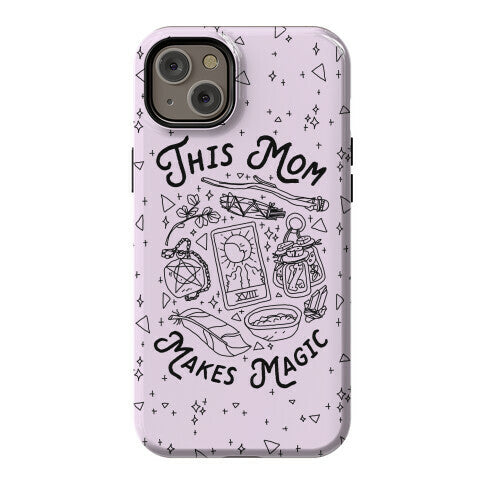 This Mom Makes Magic Phone Case