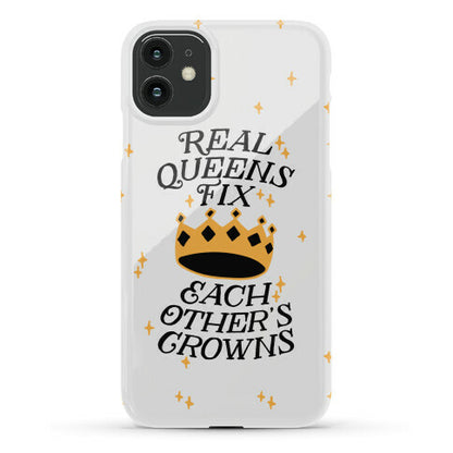 Real Queens Fix Each Other's Crowns Phone Case