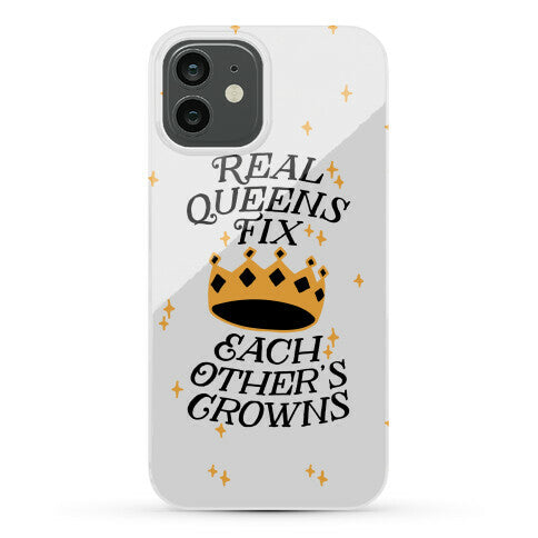 Real Queens Fix Each Other's Crowns Phone Case
