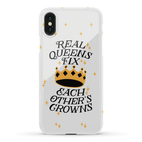 Real Queens Fix Each Other's Crowns Phone Case
