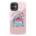 Misgender Me & I'll Bite You (Trans Flag) Phone Case