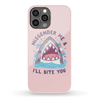 Misgender Me & I'll Bite You (Trans Flag) Phone Case