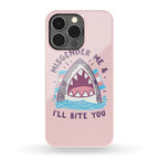 Misgender Me & I'll Bite You (Trans Flag) Phone Case