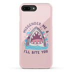 Misgender Me & I'll Bite You (Trans Flag) Phone Case