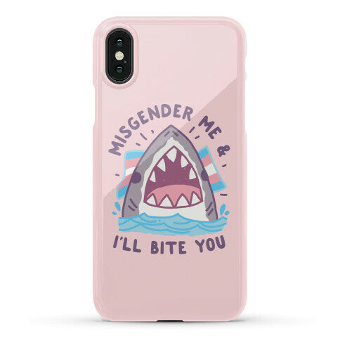 Misgender Me & I'll Bite You (Trans Flag) Phone Case