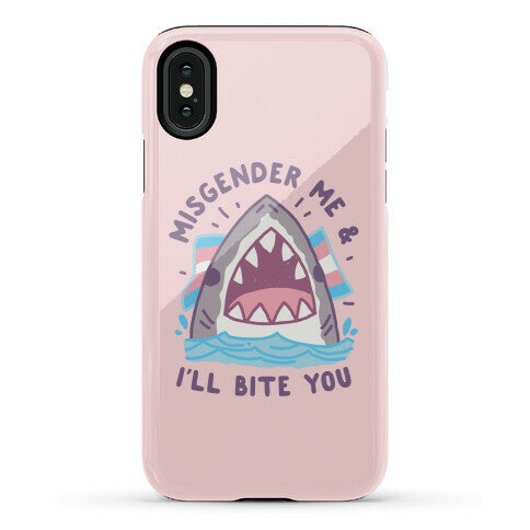 Misgender Me & I'll Bite You (Trans Flag) Phone Case