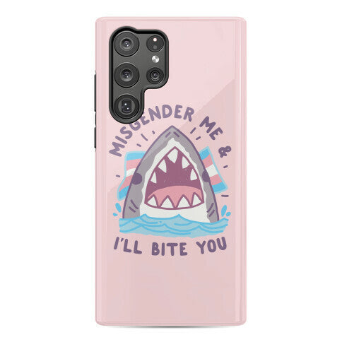 Misgender Me & I'll Bite You (Trans Flag) Phone Case