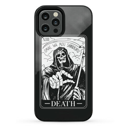 Omae Wa Mou Shindeiru Death Tarot Card Phone Case