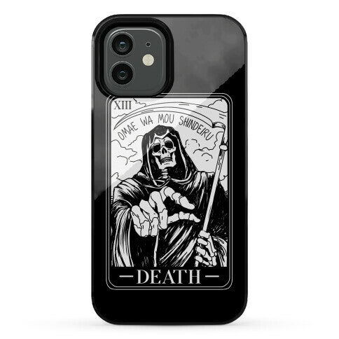 Omae Wa Mou Shindeiru Death Tarot Card Phone Case