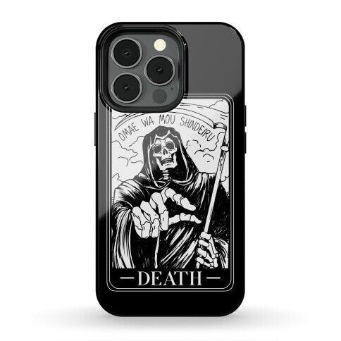 Omae Wa Mou Shindeiru Death Tarot Card Phone Case