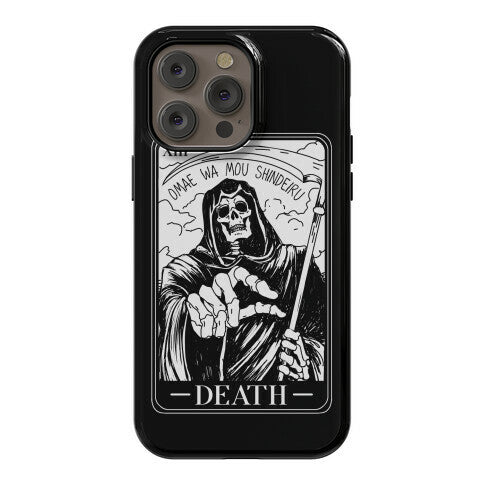 Omae Wa Mou Shindeiru Death Tarot Card Phone Case