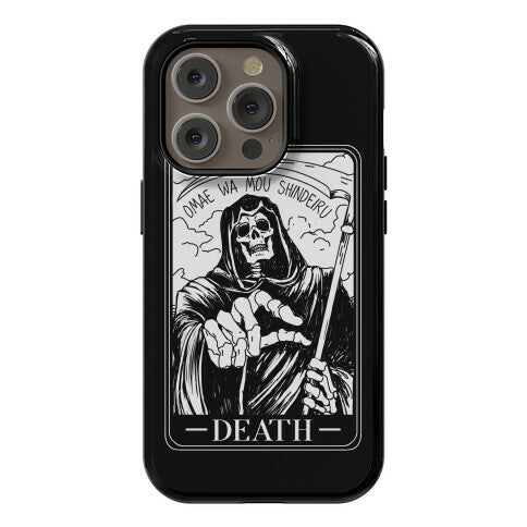 Omae Wa Mou Shindeiru Death Tarot Card Phone Case