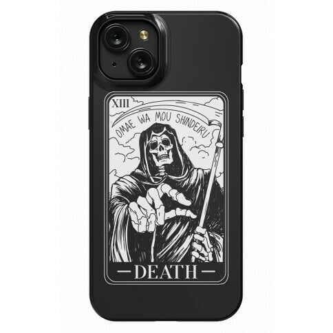 Omae Wa Mou Shindeiru Death Tarot Card Phone Case