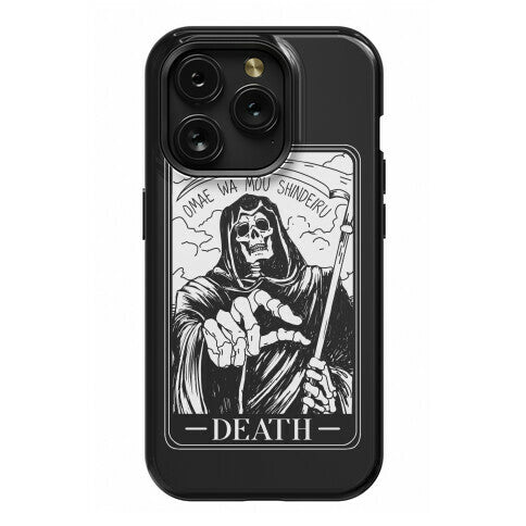 Omae Wa Mou Shindeiru Death Tarot Card Phone Case