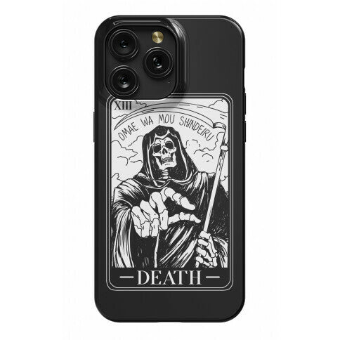 Omae Wa Mou Shindeiru Death Tarot Card Phone Case