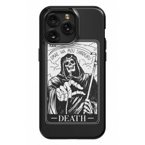 Omae Wa Mou Shindeiru Death Tarot Card Phone Case