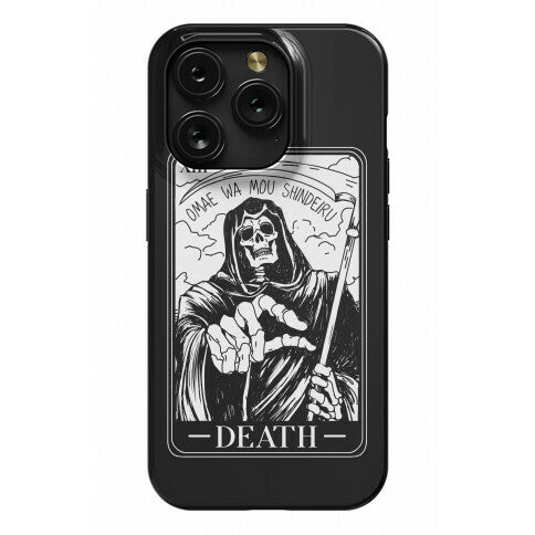 Omae Wa Mou Shindeiru Death Tarot Card Phone Case