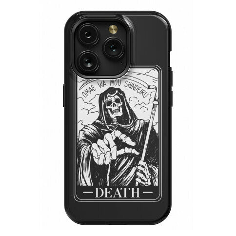 Omae Wa Mou Shindeiru Death Tarot Card Phone Case