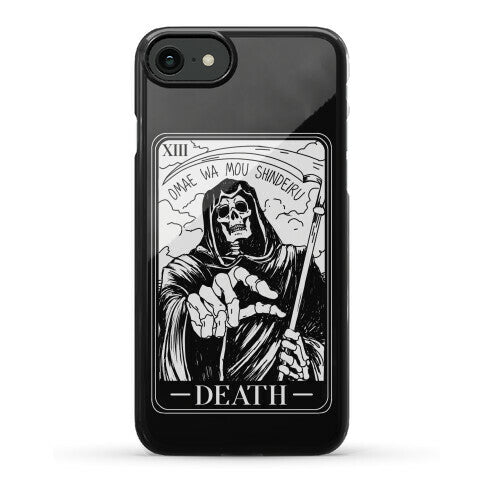 Omae Wa Mou Shindeiru Death Tarot Card Phone Case