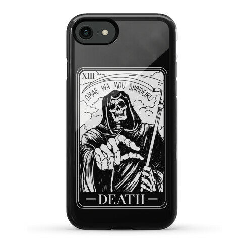 Omae Wa Mou Shindeiru Death Tarot Card Phone Case