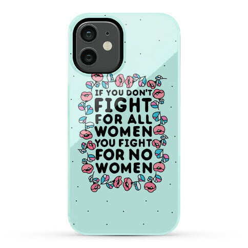 Fight For All Women Phone Case